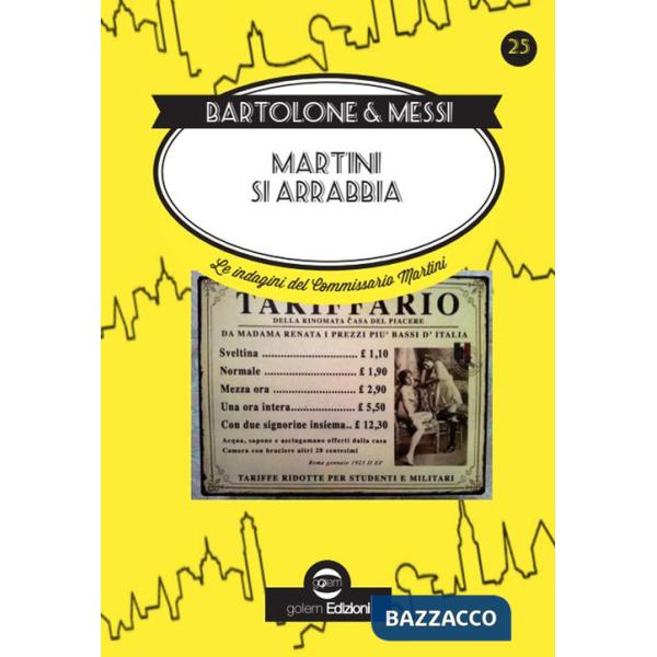 Martini si arrabbia. Le indagini del commissario Martini