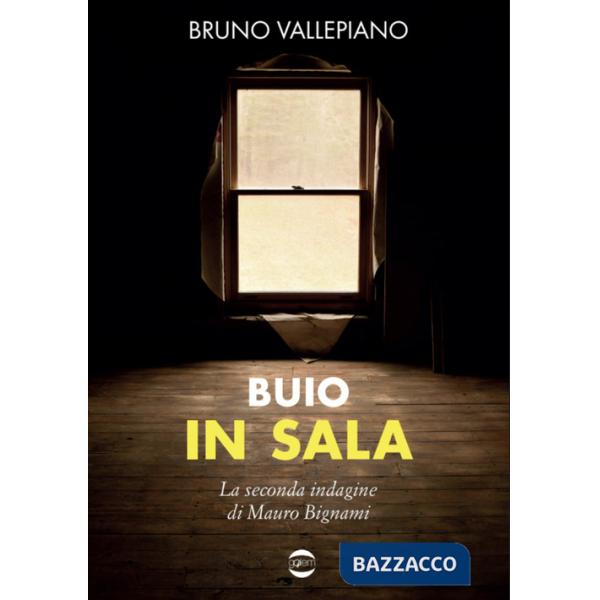 Buio in sala. La seconda indagine di Mauro Bignami