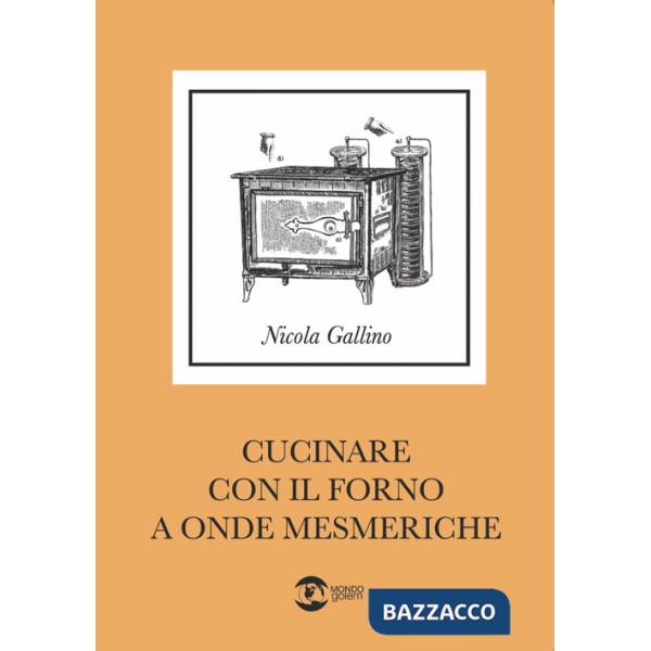 Cucinare con il forno a onde mesmeriche