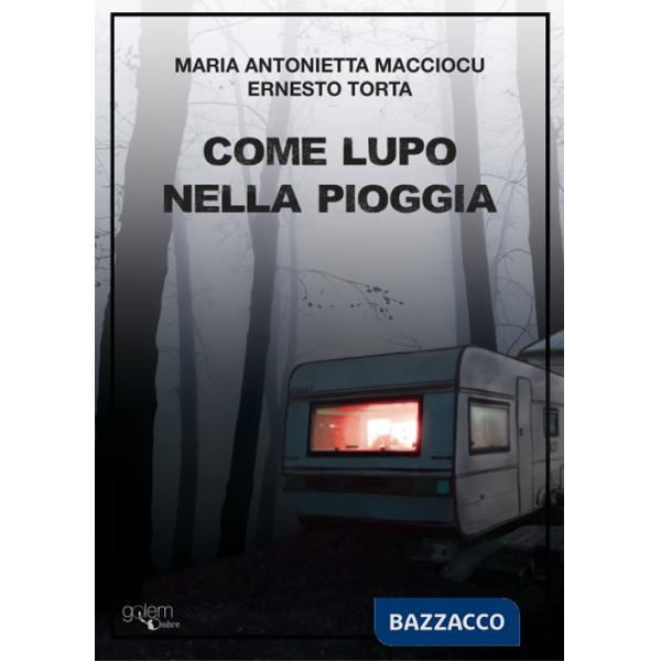 Come lupo nella pioggia