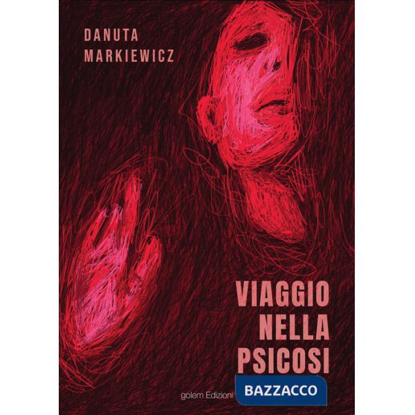 Viaggio nella psicosi