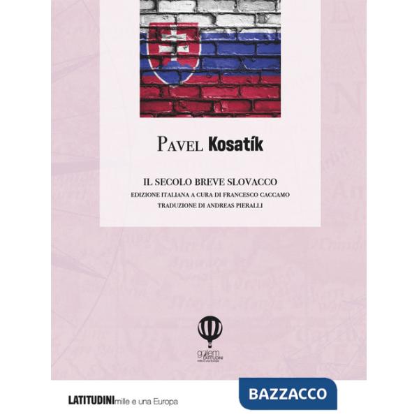 Secolo breve slovacco (Il)