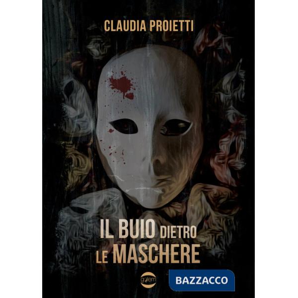 Buio dietro le maschere (Il)