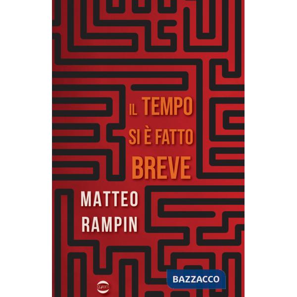 Tempo si è fatto breve (Il)