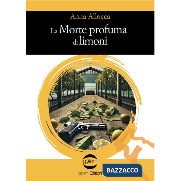 Morte profuma di limoni (La)