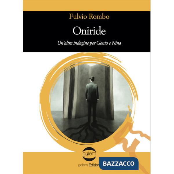 Oniride. Un'altra indagine per Genio e Nina
