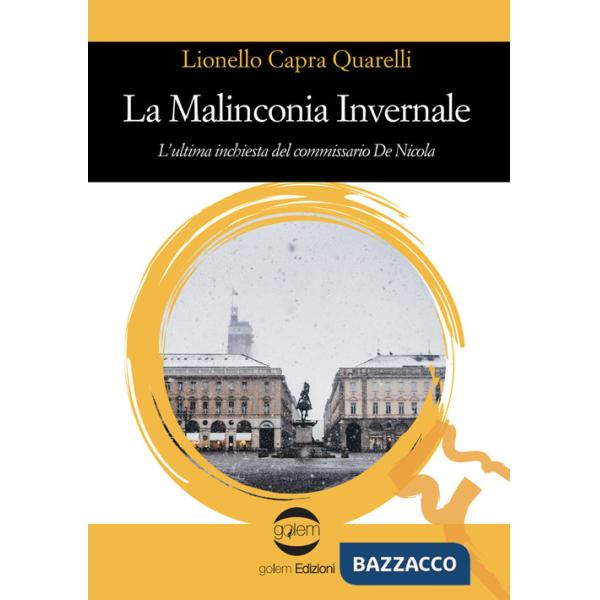 Malinconia invernale. L'ultima inchiesta del commissario De Nicola (La)