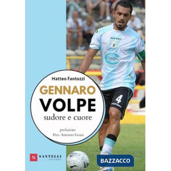 Gennaro Volpe. Sudore e cuore