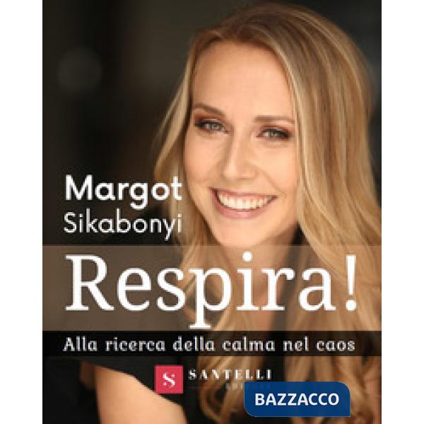 Respira! Alla ricerca della calma nel caos