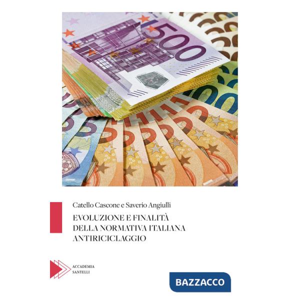 Evoluzione e finalità della normativa italiana antiriciclaggio
