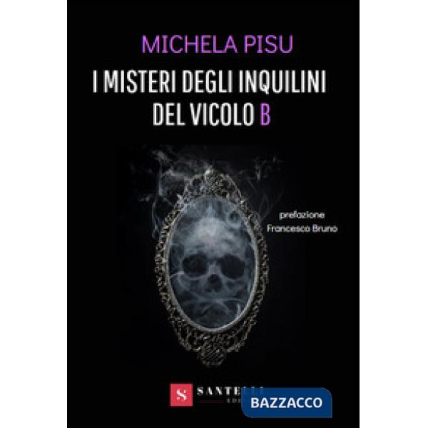 Misteri degli inquilini del vicolo B (I)