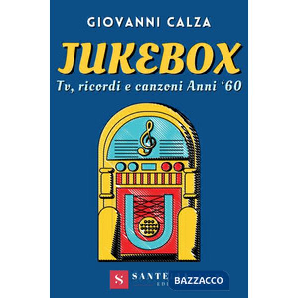 Jukebox. Tv, ricordi e canzoni anni '60