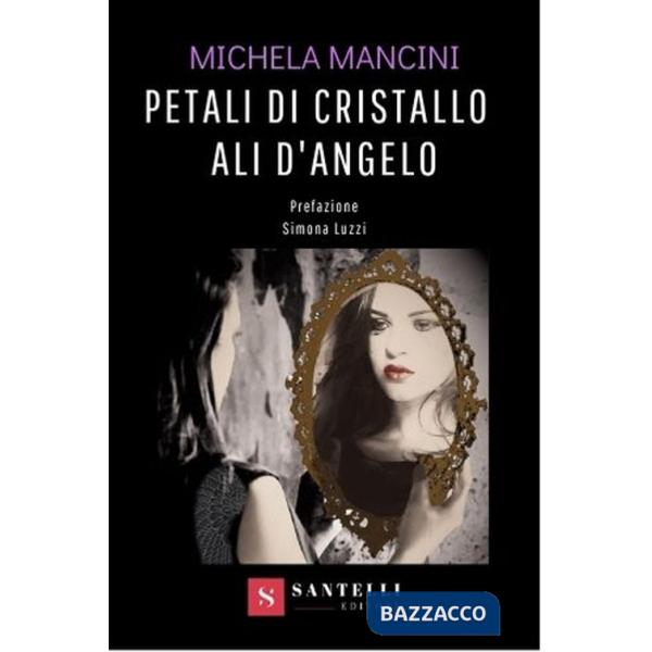 Petali di cristallo ali d'angelo