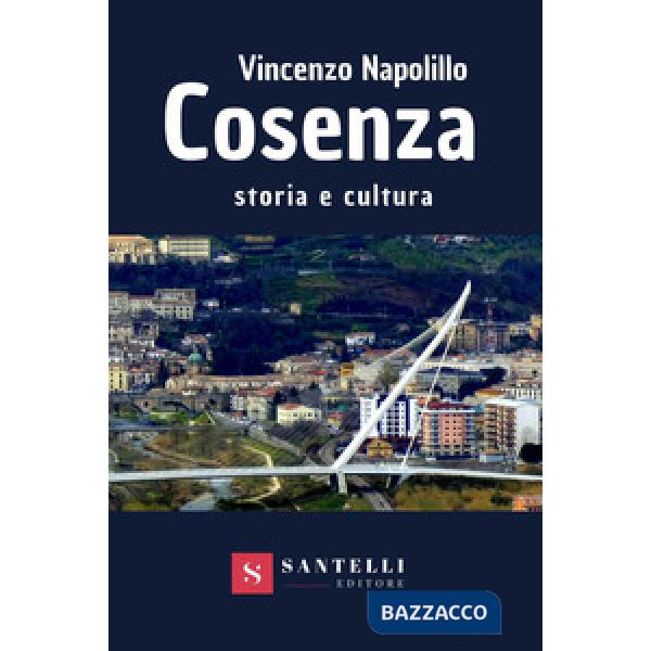 Cosenza. Storia e cultura