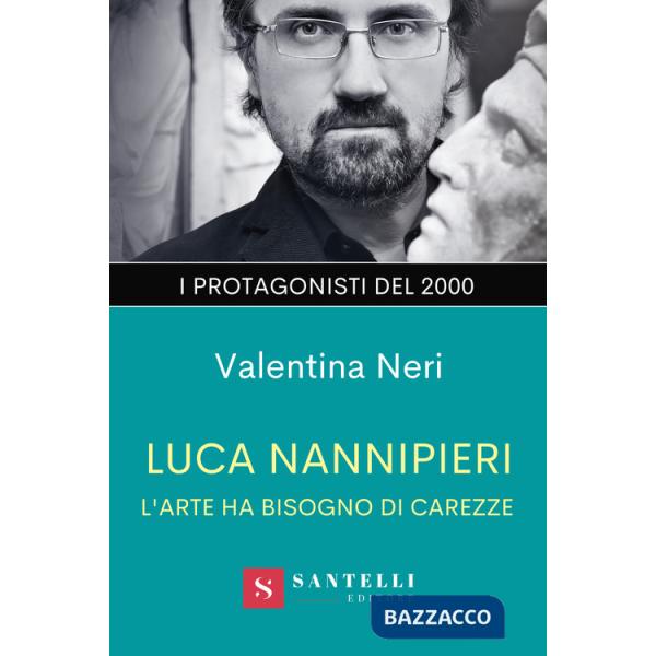 Luca Nannipieri. L'arte ha bisogno di carezze