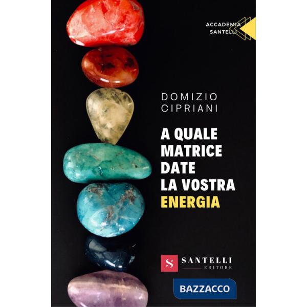 A quale matrice date la vostra energia