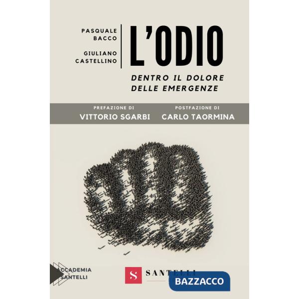 Odio. Dentro il dolore delle emergenze (L')