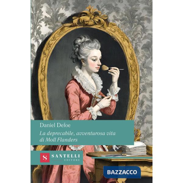 Deprecabile, avventurosa vita di Moll Flanders (La)