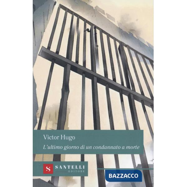 Ultimo giorno di un condannato a morte (L')