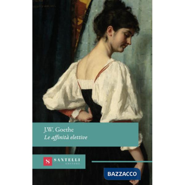Affinità elettive (Le)