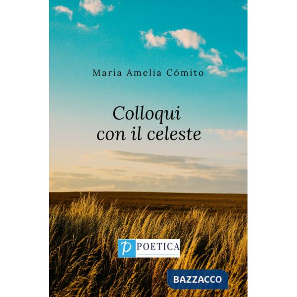 Colloqui con il celeste