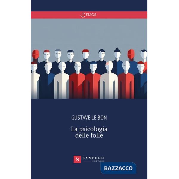 Psicologia delle folle (La)