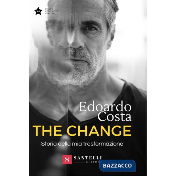 Change. Storia della mia trasformazione (The)