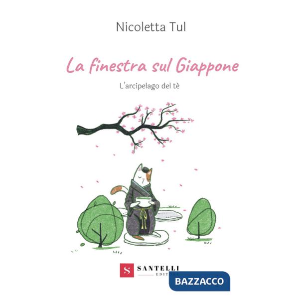 Finestra sul Giappone. L'arcipelago del Tè (La)