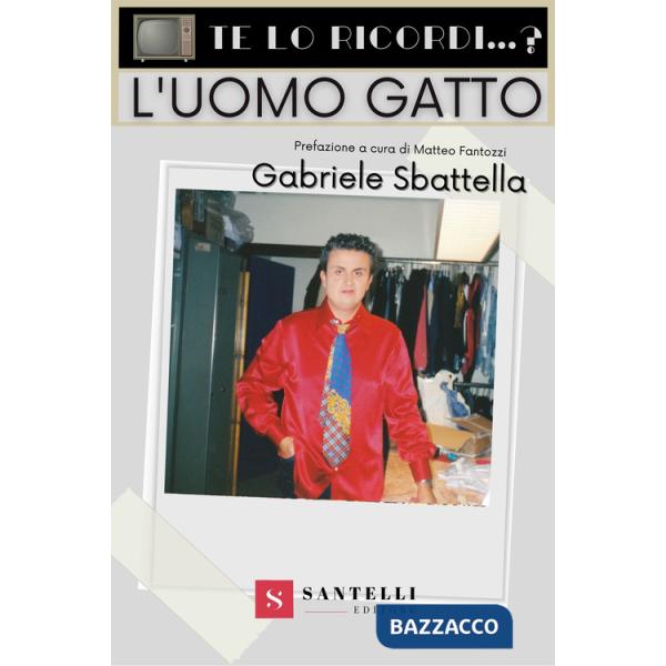 Te lo ricordi... L'uomo gatto?