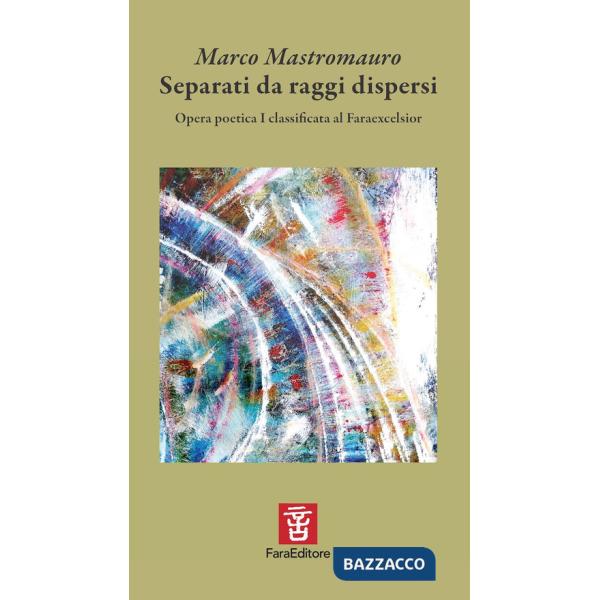 Separati da raggi dispersi