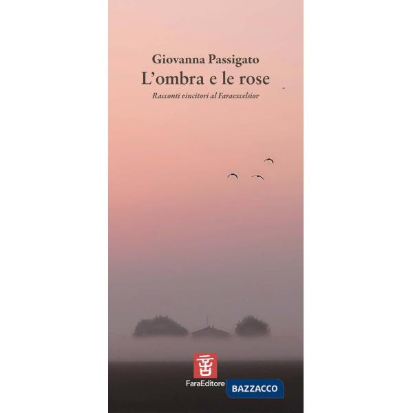 Ombra e le rose (L')