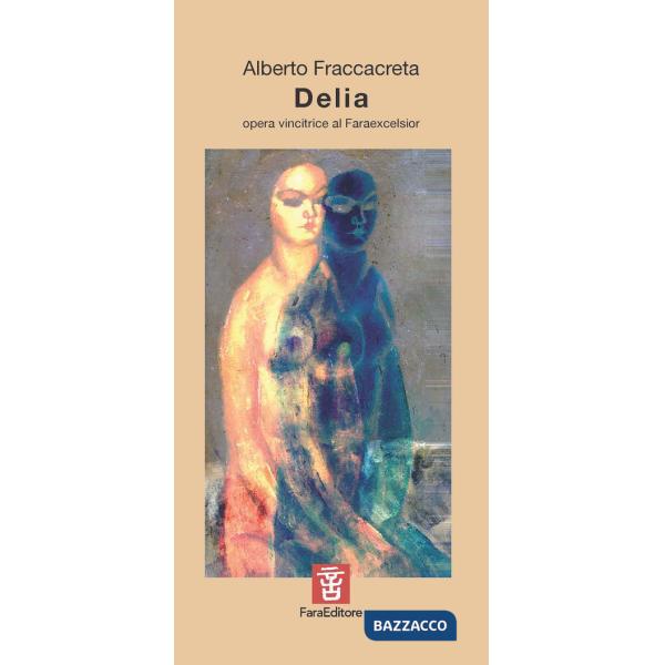 Delia. Trattatello lirico epicomico spy story