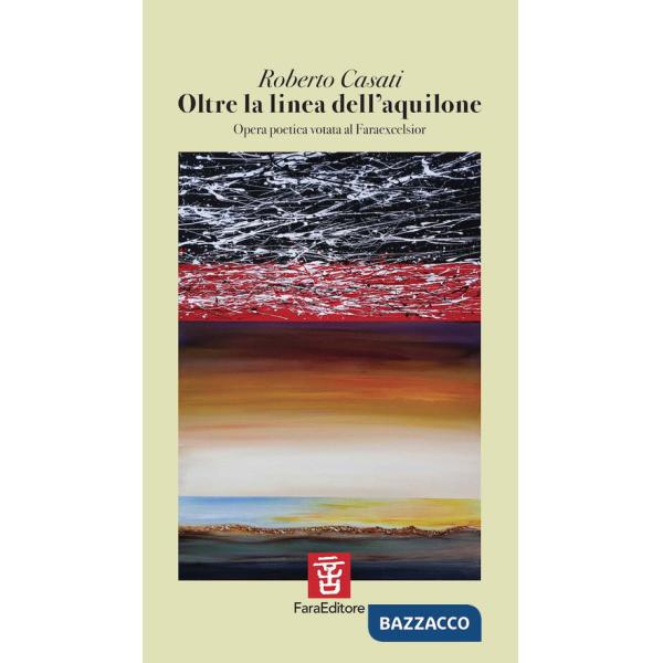 Oltre la linea dell'aquilone. Opera poetica votata al Faraexcelsior