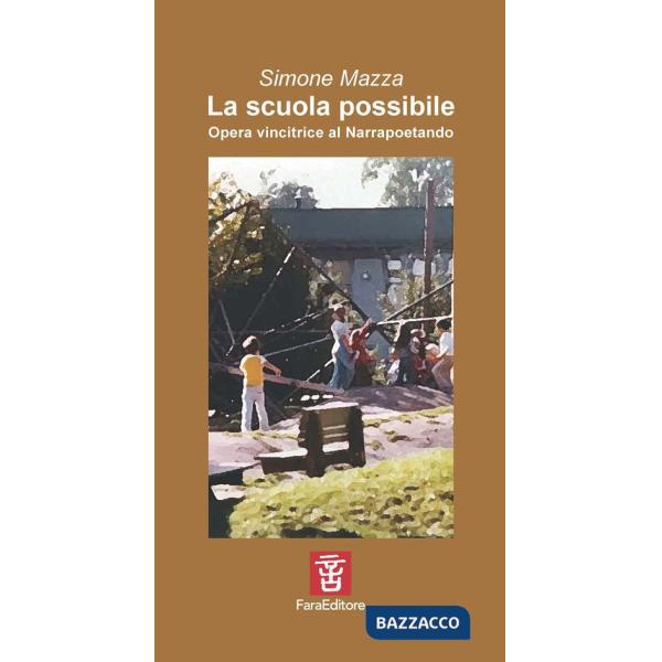 Scuola possibile. Opera vincitrice al Narrapoetando (La)