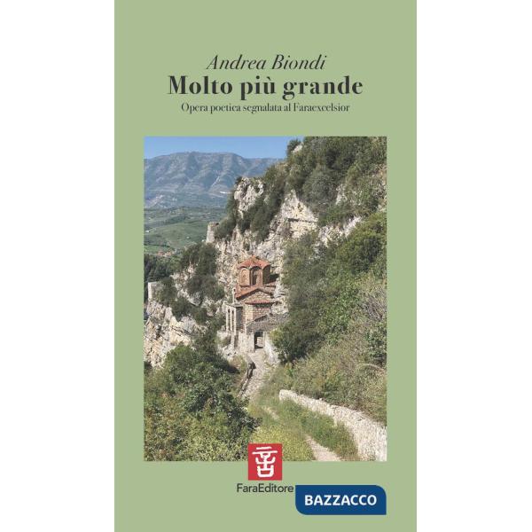 Molto più grande. Opera poetica segnalata al Faraexcelsior