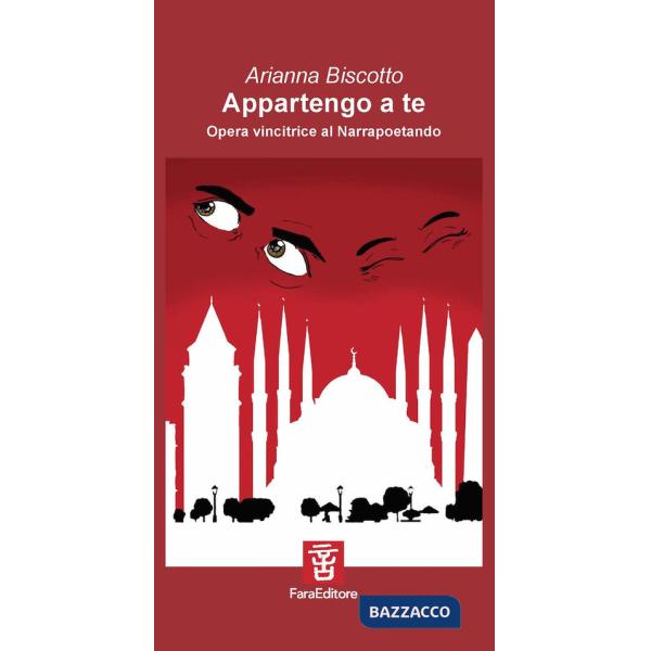 Appartengo a te. Opera vincitrice al Narrapoetando