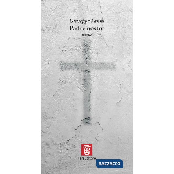 Padre nostro. Poesie