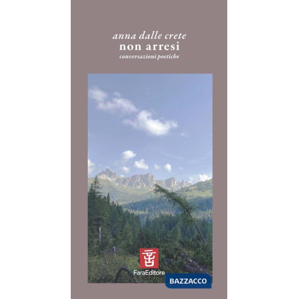 Non arresi. Conversazioni poetiche