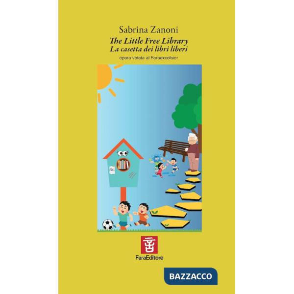 Little Free Library. La casetta dei libri liberi (The)