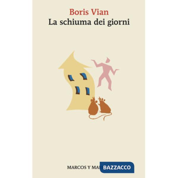 Schiuma dei giorni (La)