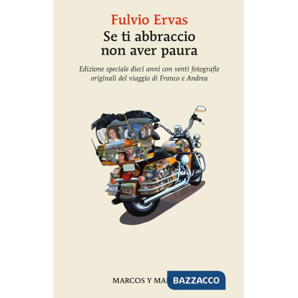 Se ti abbraccio non aver paura. Ediz. speciale