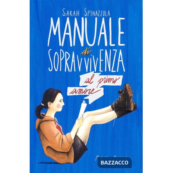 Manuale di sopravvivenza al primo amore