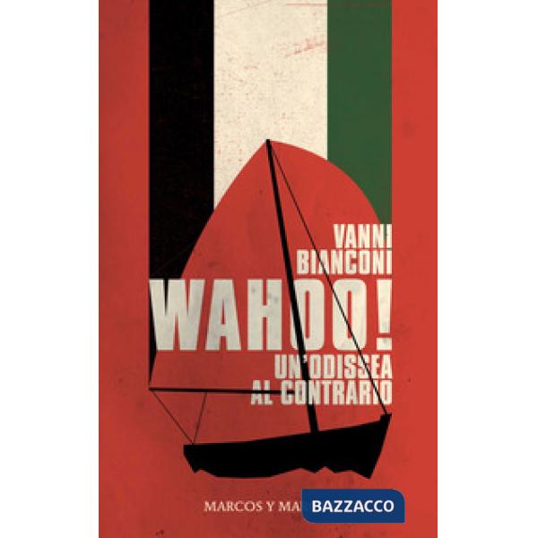 Wahoo! Un'odissea al contrario