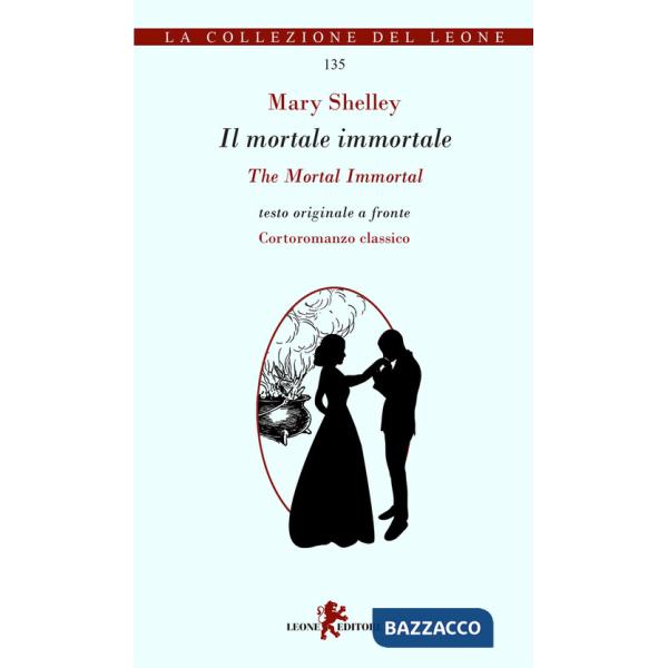 Mortale immortale-The mortal immortal (Il)