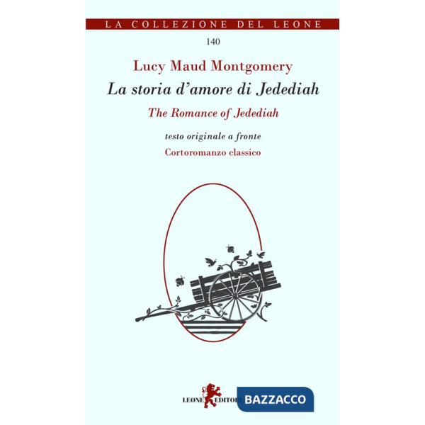 Storia d'amore di Jedediah-The romance of Jedediah (La)