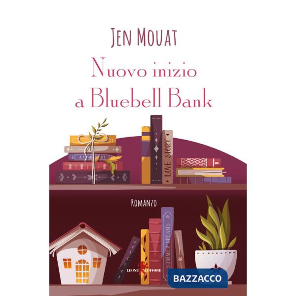 Nuovo inizio a Bluebell Bank