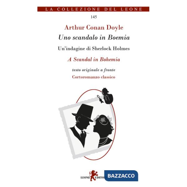 Scandalo in Boemia. Un'indagine di Sherlock Holmes. Testo originale a fronte (Uno)