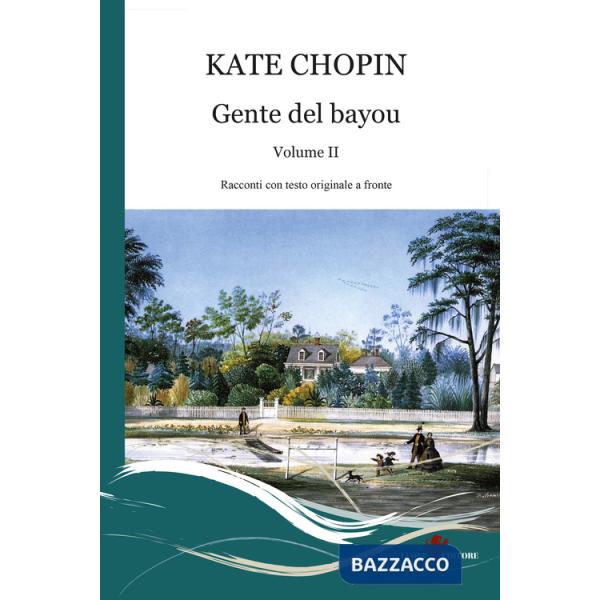 Gente del Bayou. Testo inglese a fronte. Vol. 2