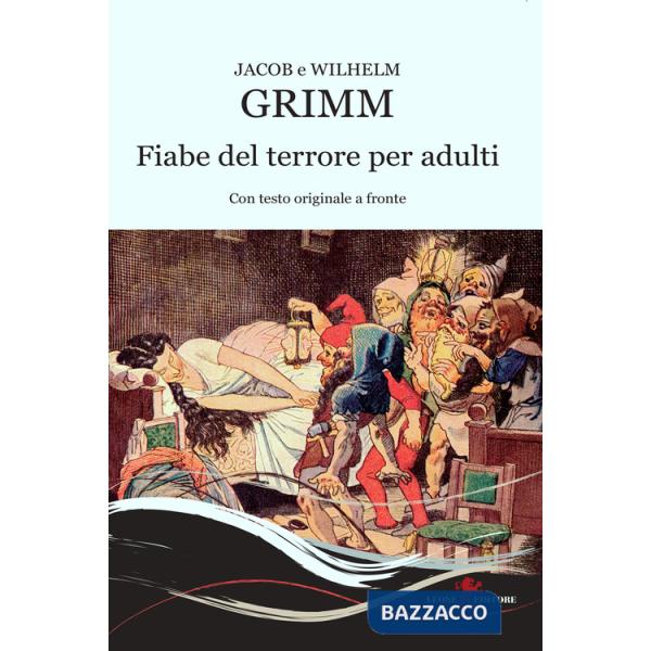 Fiabe del terrore per adulti. Testo originale a fronte