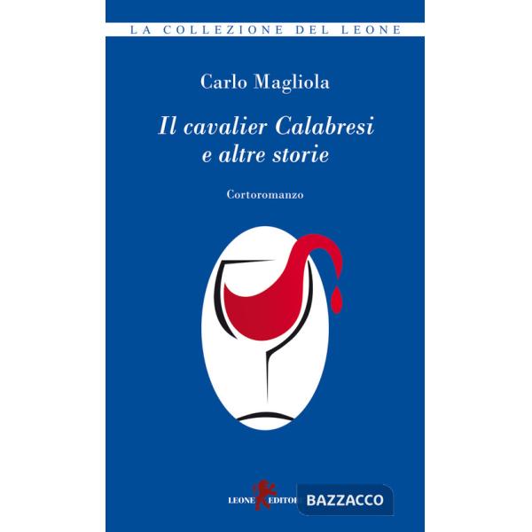 Cavalier Calabresi e altre storie (Il)